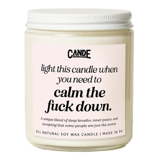 Light This Candle When You Need To Calm the F*ck Down Candle