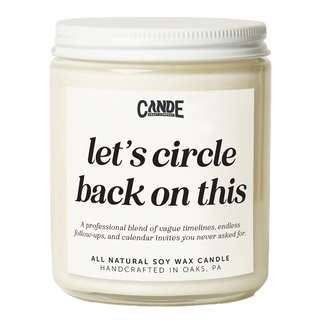 Let's Circle Back on This Candle