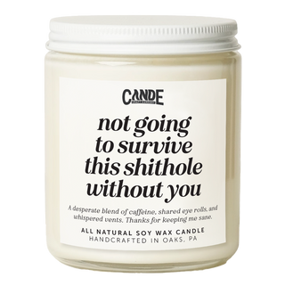 Not Going to Survive without You Candle