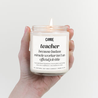 Teacher Because Badass Miracle Worker Isn't an Official Title Candle