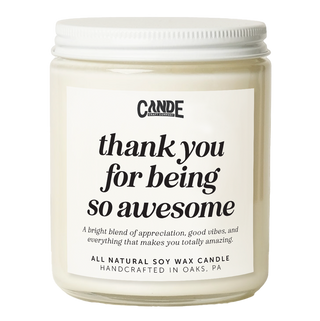 Thank You For Being So Awesome Candle