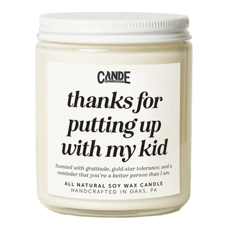 Thanks For Putting Up With My Kid Candle