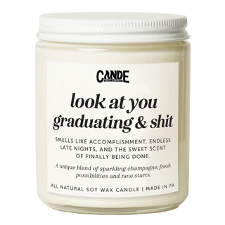 Look at You Graduating and Shit Candle