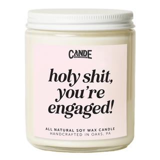 Holy Shit You're Engaged Candle