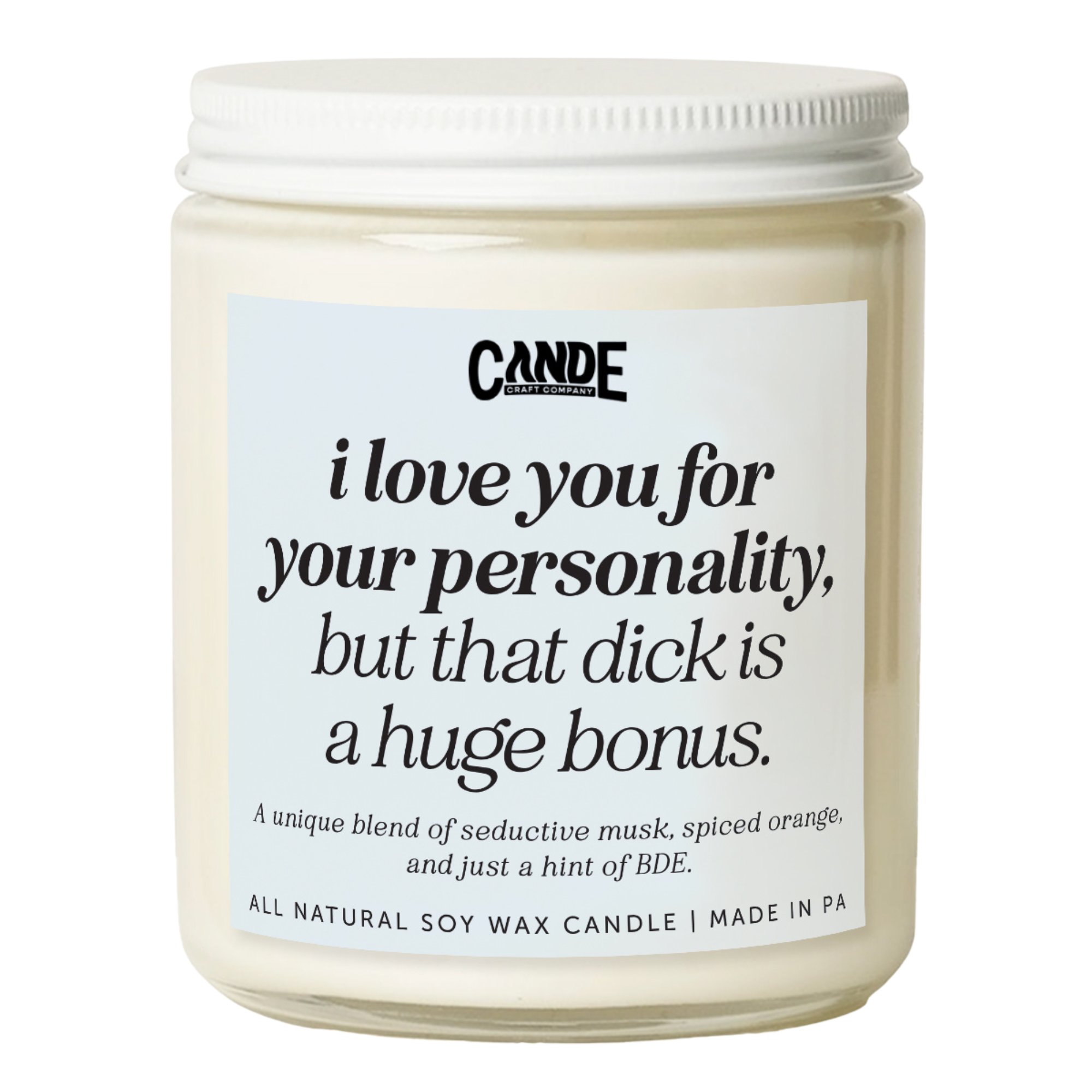I Love You For Your Personality Candle