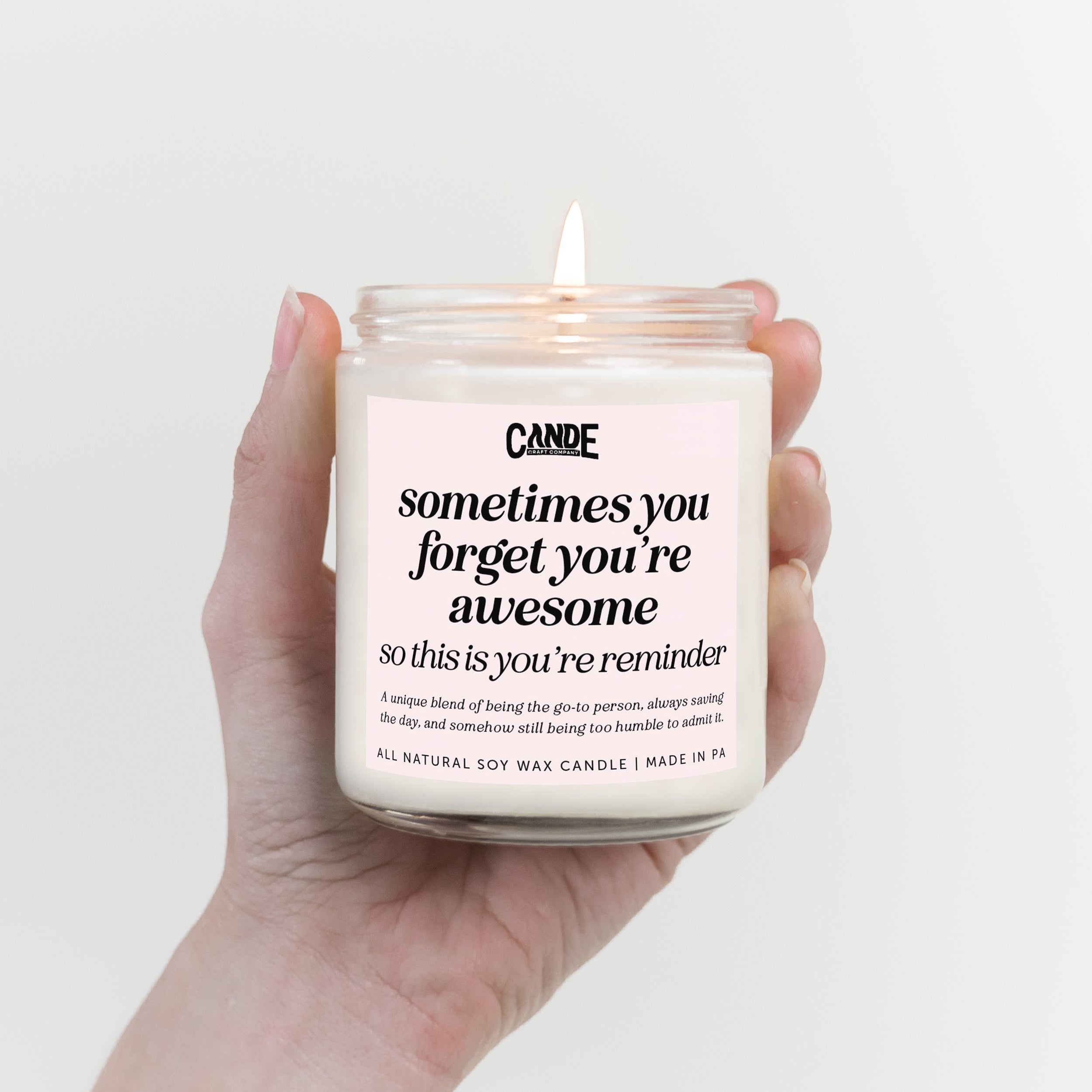 Sometimes You Forget You're Awesome So This Is a Reminder Candle