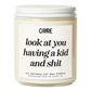 Look at You Having a Kid and Shit Candle