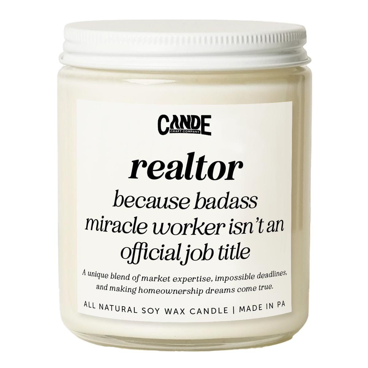 Realtor Because Badass Miracle Worker Isn't an Official Job Title Candle