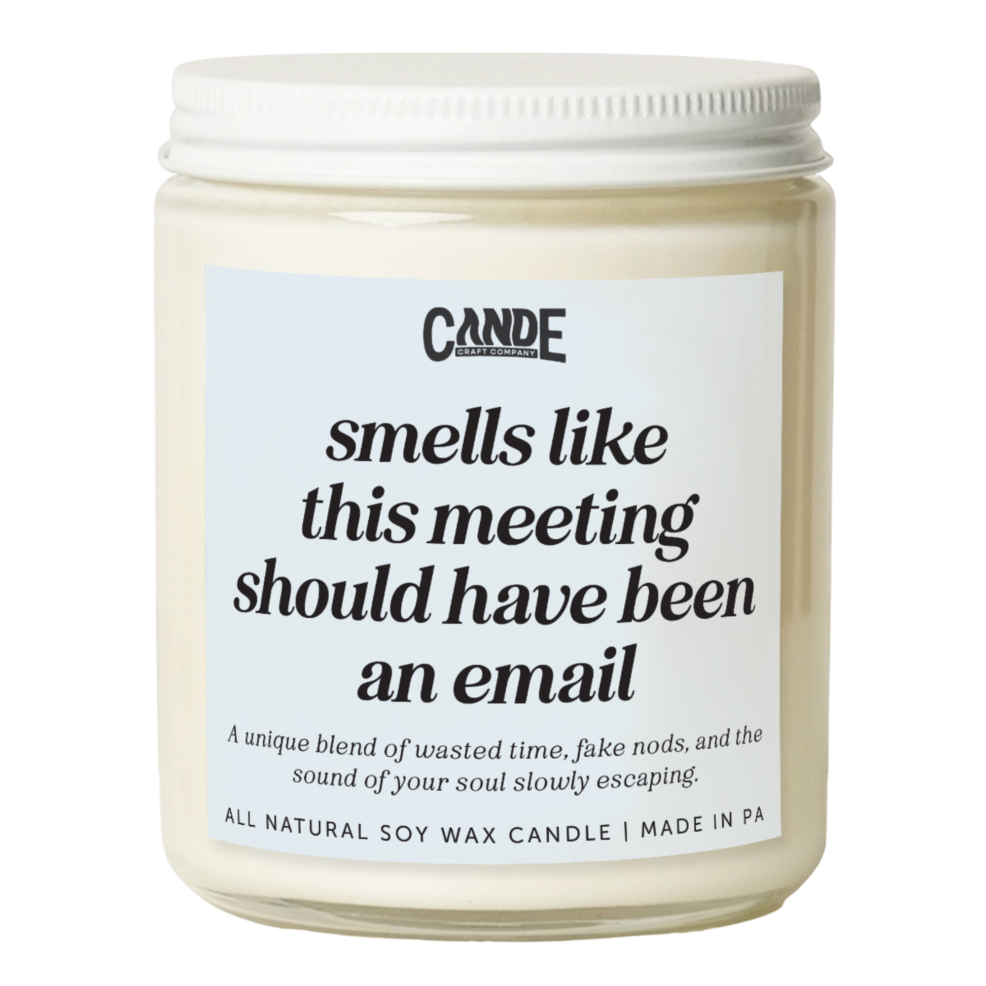 Smells Like This Meeting Could Have Been An Email Candle