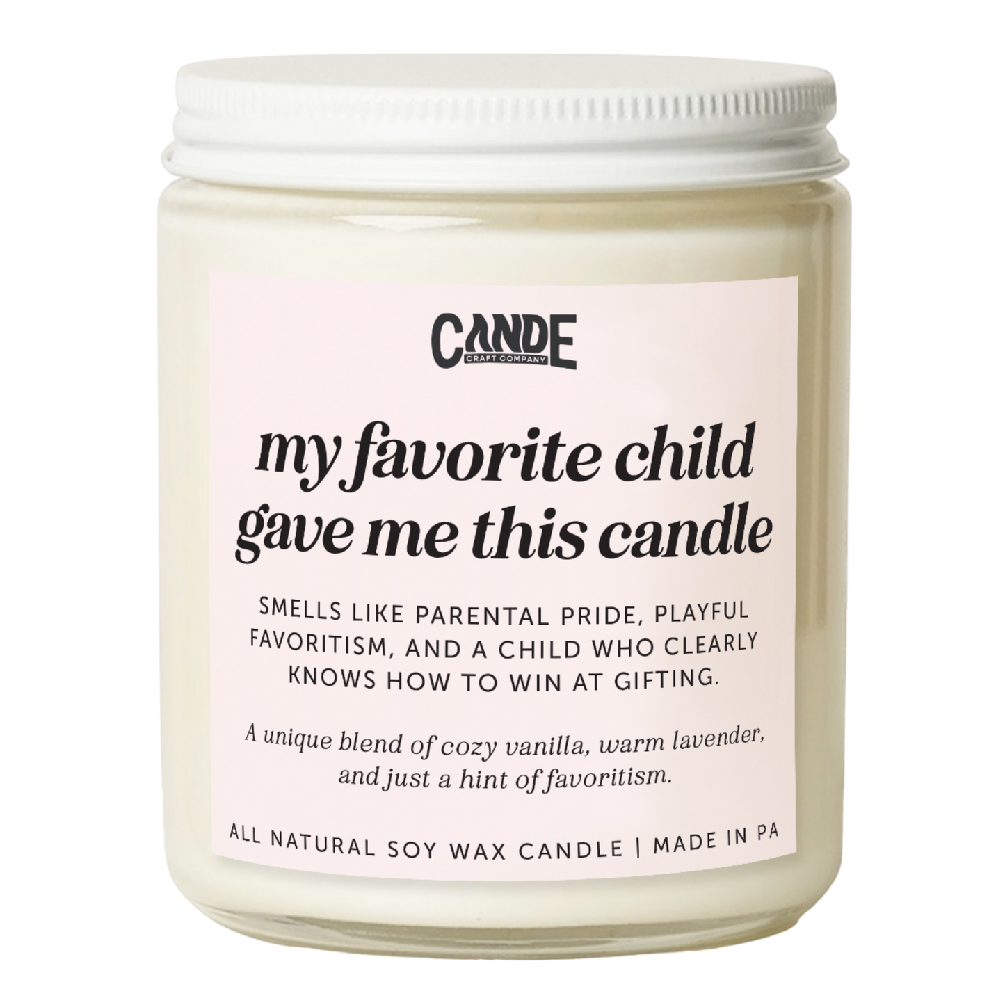 My Favorite Child Gave Me This Candle Candle