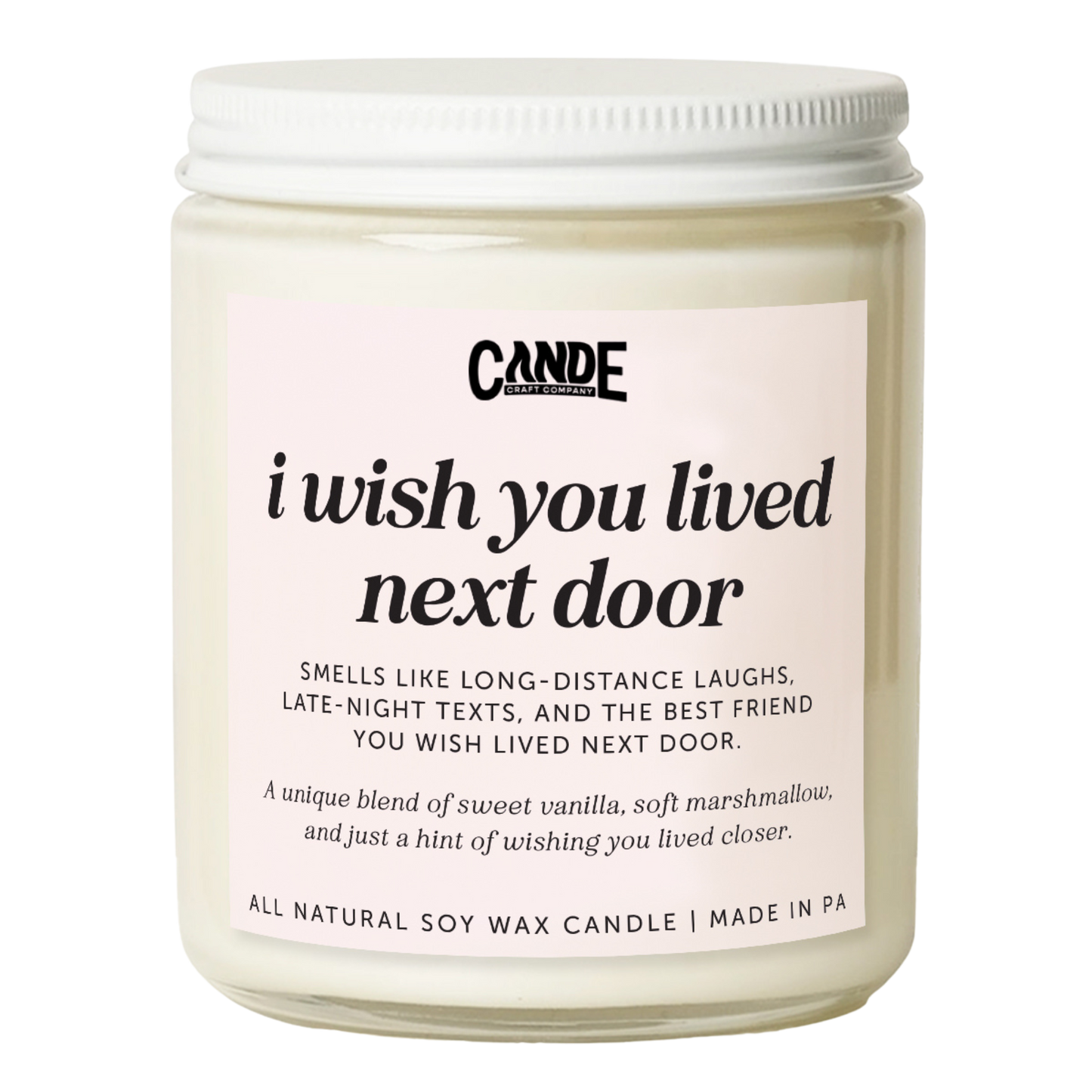 I Wish You Lived Next Door Candle