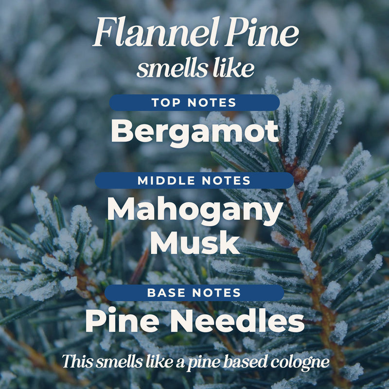 Flannel Pine scent notes: top, middle and base notes